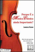 Porque é a Música Clássica ainda Importante?
