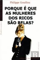 Porque é Que as Mulheres dos Ricos São Belas?