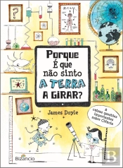 Porque é Que Não Sinto a Terra Girar?
