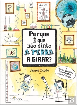 Bertrand.pt - Porque é Que Não Sinto a Terra Girar?