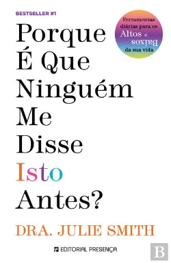 Bertrand.pt - Porque É Que Ninguém Me Disse Isto Antes?