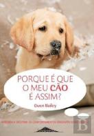 Porque é Que o Meu Cão é Assim?