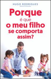 Porque é que o Meu Filho se Comporta Assim?