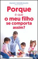 Porque é que o Meu Filho se Comporta Assim?
