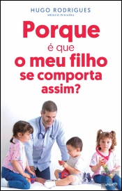 Porque É Que o Meu Filho Se Comporta Assim?