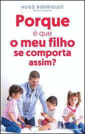 Porque é que o Meu Filho se Comporta Assim?