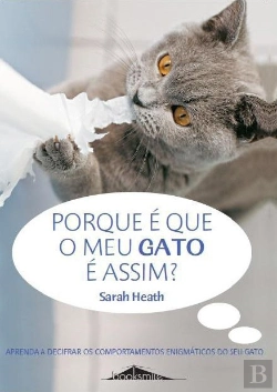Bertrand.pt - Porque é Que o Meu Gato é Assim?