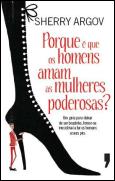 Porque é Que os Homens Amam as Mulheres Poderosas
