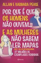 Porque é que os Homens Não Ouvem... e as Mulheres Não Sabem Ler Mapas
