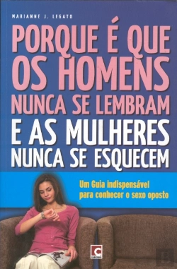 Bertrand.pt - Porque é que os Homens Nunca se Lembram e as Mulheres Nunca se Esquecem