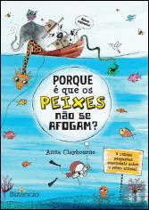 Porque é que os Peixes não se Afogam?