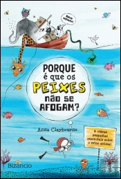 Porque é que os Peixes não se Afogam?