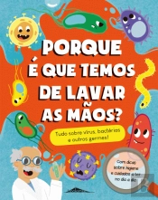 Porque é que Temos de Lavar as Mãos?