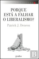 Porque Está a Falhar o Liberalismo?
