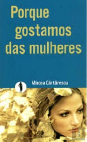 Porque Gostamos das Mulheres