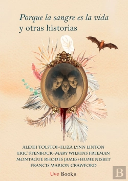 Bertrand.pt - Porque La Sangre Es La Vida Y Otras Historias