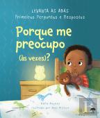 Porque me Preocupo (Às Vezes)?