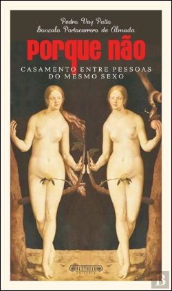 Bertrand.pt - Porque Não - Casamento Entre pessoas do Mesmo Sexo