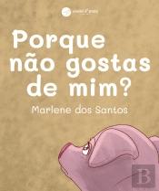 Porque Não Gostas de Mim?