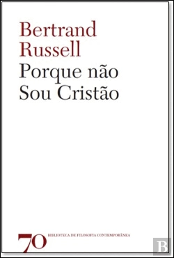 Bertrand.pt - Porque Não Sou Cristão