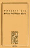 Porquê «O Nome da Rosa»?