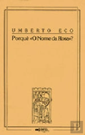 Porquê «O Nome da Rosa»?