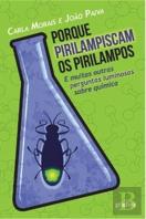 Porque Pirilampiscam os Pirilampos