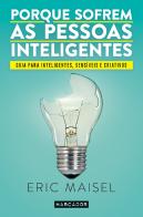 Porque Sofrem as Pessoas Inteligentes