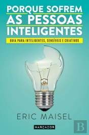 Porque Sofrem as Pessoas Inteligentes