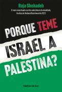 Porque teme Israel a Palestina?