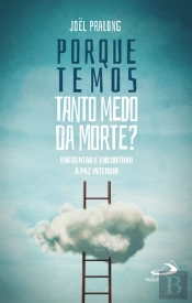 Porque Temos Tanto Medo da Morte?