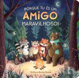 Porque tu és um Amigo Maravilhoso!