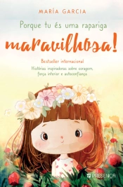 Porque tu és Uma Rapariga Maravilhosa!