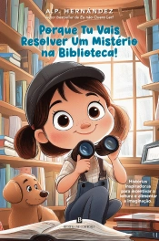 Porque Tu Vais Resolver Um Mistério na Biblioteca!