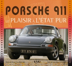 Bertrand.pt - Porsche 911 ; Le Plaisir À L'État Pur (3e Édition)
