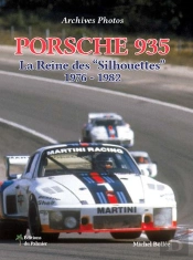 Porsche 935 - La Reine Des Silhouettes 1976-1982