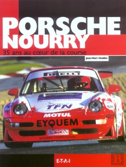 Bertrand.pt - Porsche Nourry, 35 Ans Au Coeur De La Course
