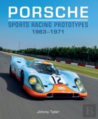 Porsche Sports Racing Prototypes 1963â€“1971
