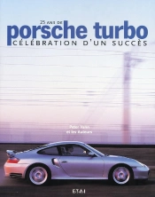 Porsche Turbo - 25 Ans De Célébration D'Un Succès