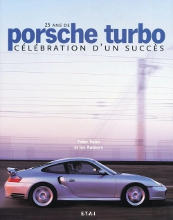 Bertrand.pt - Porsche Turbo - 25 Ans De Célébration D'Un Succès