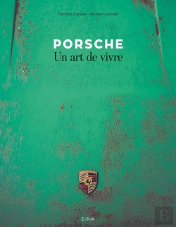Bertrand.pt - Porsche ; Un Art De Vivre