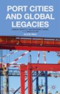 Port Cities And Global Legacies