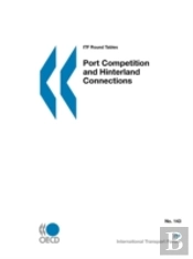 Port Competition And Hinterland Connections