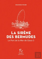 Port De La Mer De Glace Tome 5 : La Sirène Des Bermudes