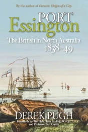 Port Essington: The British In North Aus