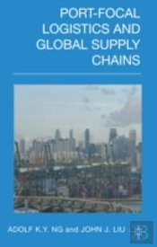 Port Focal Logistics And Global Supply Chains