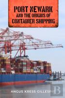 Port Newark And The Origins Of Container Shipping