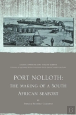Bertrand.pt - Port Nolloth: The Making Of A South African Seaport: The Making Of A South African Seaport
