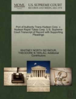 Bertrand.pt - Port Of Authority Trans-Hudson Corp. V. Hudson Rapid Tubes Corp. U.S. Supreme Court Transcript Of Record With Supporting Pleadings
