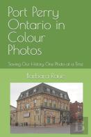 Port Perry Ontario In Colour Photos